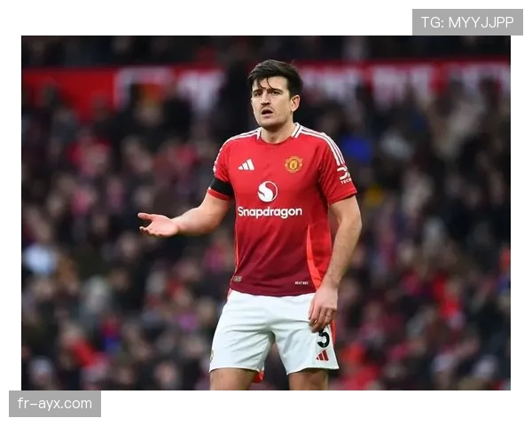 马奎尔技术特点与稳定表现彰显英超防线新标杆的持续影响力